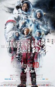 The Wandering Earth (2019) [ Hindi Subs] 720p 1080p Web-DL Dual Audio [English + Chinese]